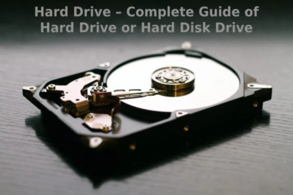 A Complete Guide of Hard Drive