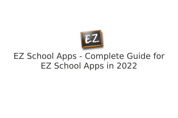 EZ School Apps- Complete Guide for EZ School Apps in 2022