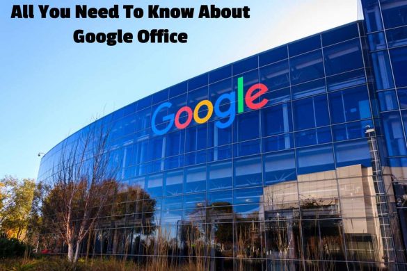 All You Need To Know About Google Office